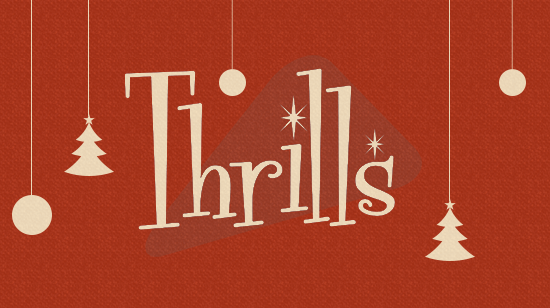 Get Even More Christmas Thrills This Year!